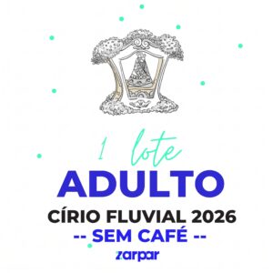 Cirio Fluvial 2026 adulto cirio fluvial 2026 sem cafe da manha completo